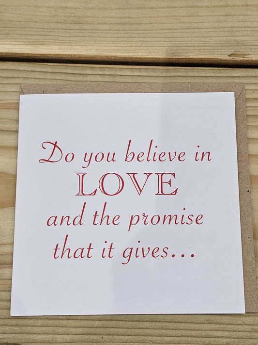 By SLH Do you believe in love and the promise that it gives