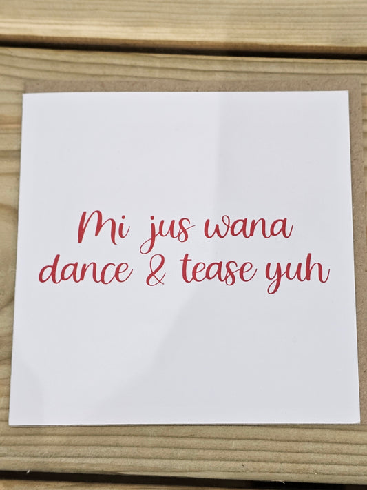 By SLH - Mi just wana dance & tease yuh
