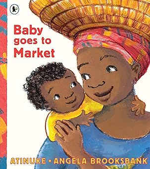 Promoting our Heritage-Baby Goes to Market, Atinuke