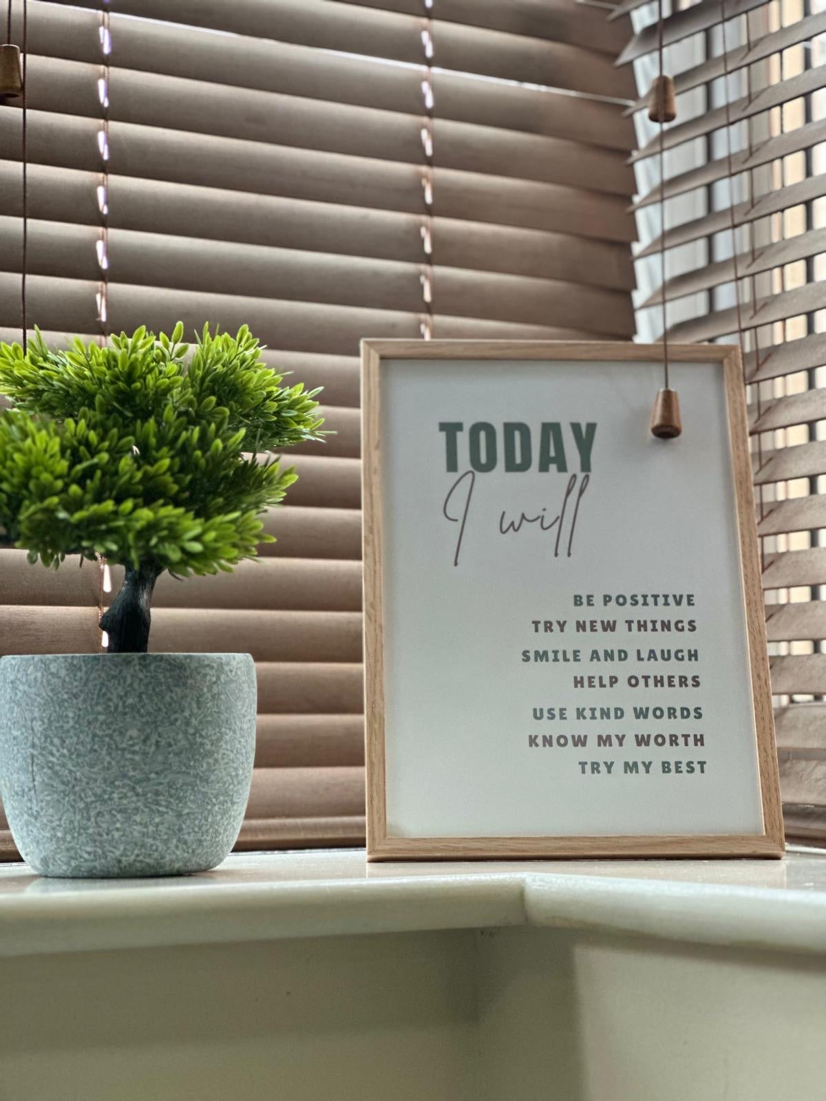 Today I Will - Poster Print - A4