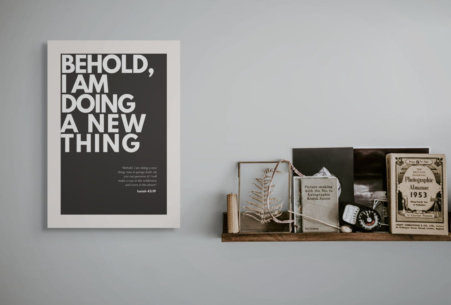 Behold I Am Doing a New Thing - Christian Poster Print - A3