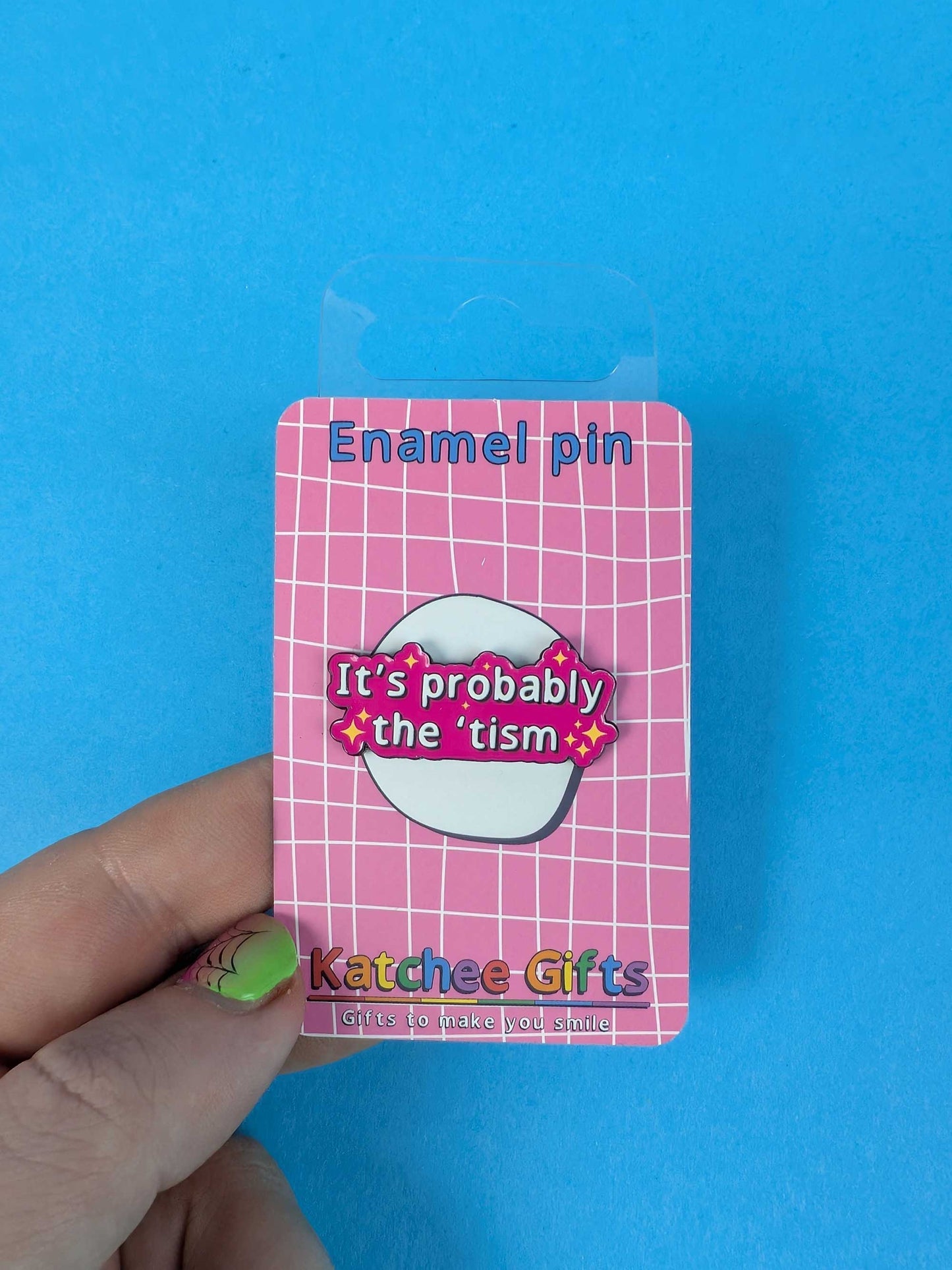 Probably the ‘tism enamel pin
