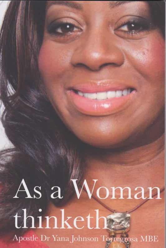 Promoting our Heritage-As a Woman Thinketh with bonus CD, Apostle Dr Yana Johnson MBE
