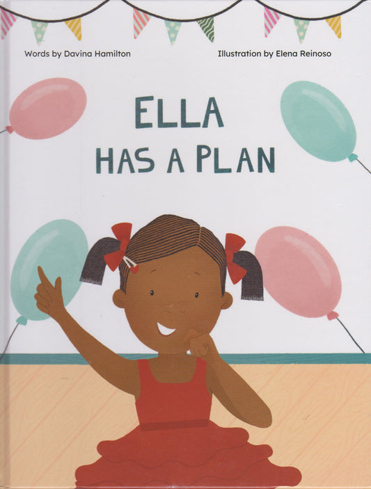 Promoting our Heritage-Ella has a Plan, Davina Hamilton (Hard cover)